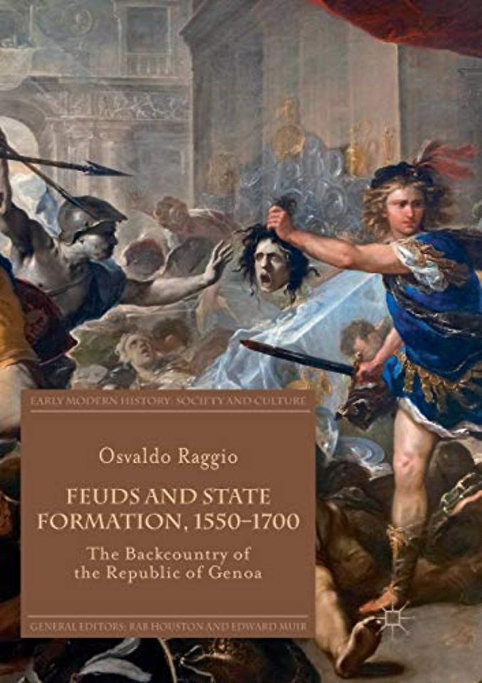 Feuds and State Formation, 1550–1700
