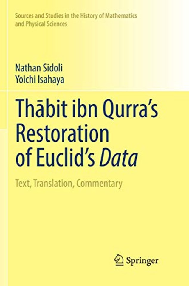 Thābit ibn Qurra’s Restoration of Euclid’s Data