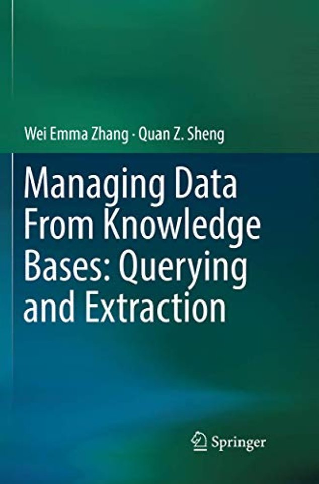 Managing Data From Knowledge Bases: Querying and Extraction