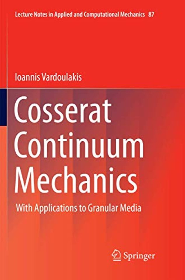 Cosserat Continuum Mechanics