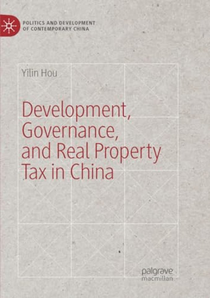 Development, Governance, and Real Property Tax in China