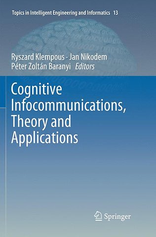 Cognitive Infocommunications, Theory and Applications