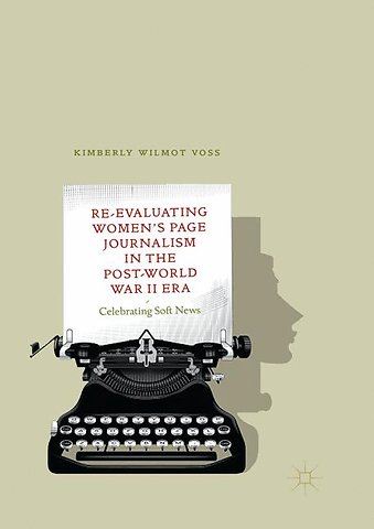 Re-Evaluating Women's Page Journalism in the Post-World War II Era