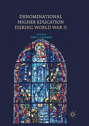 Denominational Higher Education during World War II