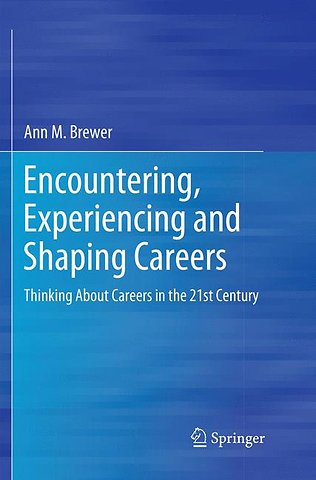 Encountering, Experiencing and Shaping Careers