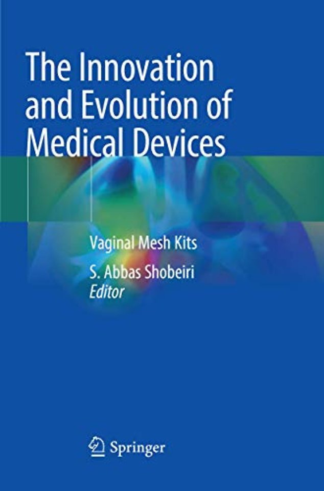 The Innovation and Evolution of Medical Devices