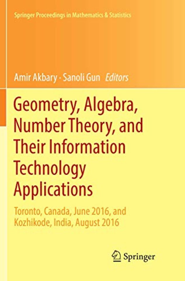 Geometry, Algebra, Number Theory, and Their Information Technology Applications