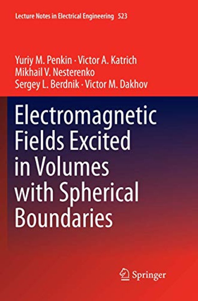Electromagnetic Fields Excited in Volumes with Spherical Boundaries