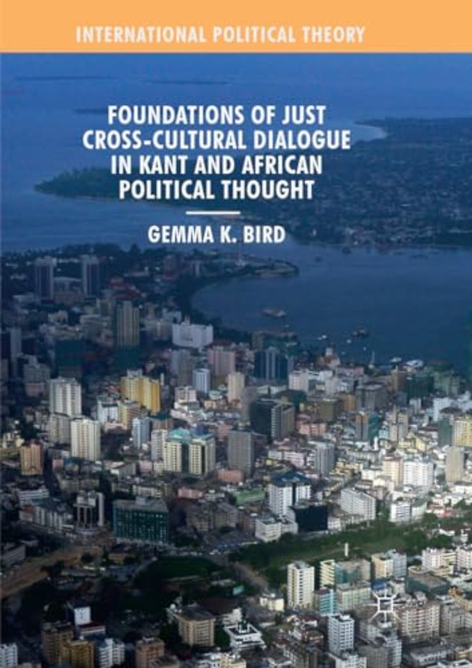 Foundations of Just Cross-Cultural Dialogue in Kant and African Political Thought