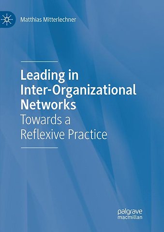 Leading in Inter-Organizational Networks