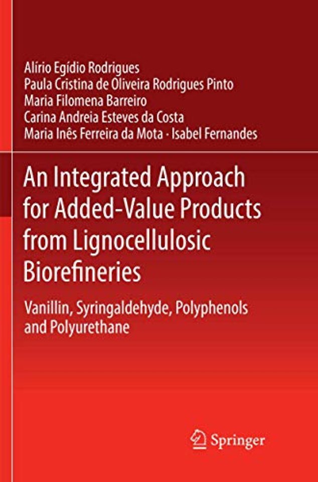 An Integrated Approach for Added-Value Products from Lignocellulosic Biorefineries