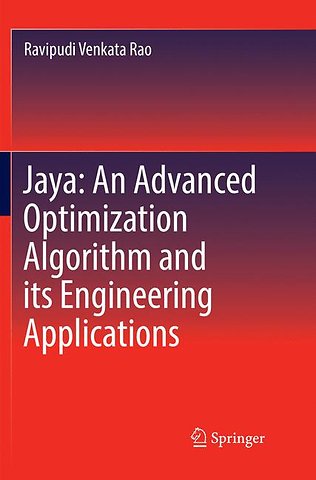Jaya: An Advanced Optimization Algorithm and its Engineering Applications
