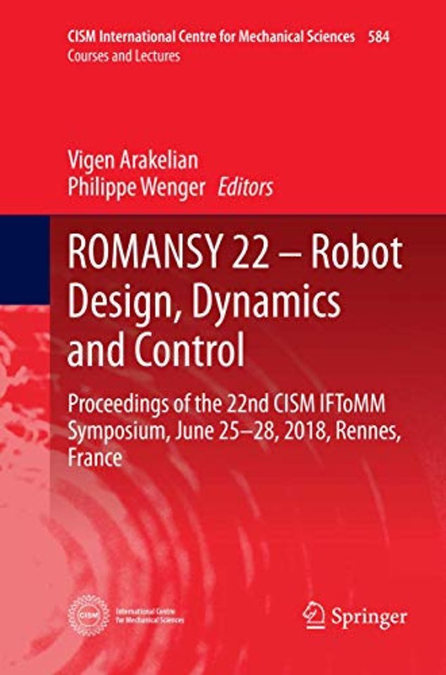 ROMANSY 22 – Robot Design, Dynamics and Control