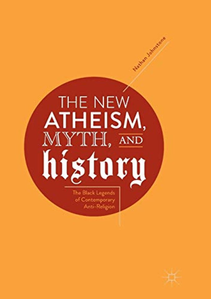 The New Atheism, Myth, and History