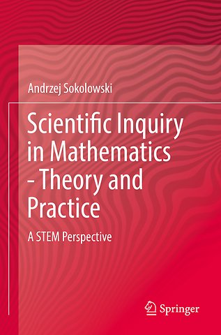 Scientific Inquiry in Mathematics - Theory and Practice