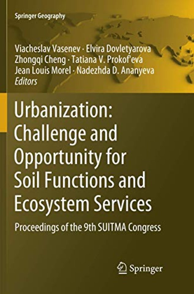 Urbanization: Challenge and Opportunity for Soil Functions and Ecosystem Services