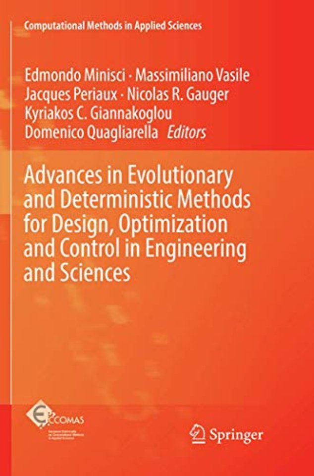 Advances in Evolutionary and Deterministic Methods for Design, Optimization and Control in Engineering and Sciences