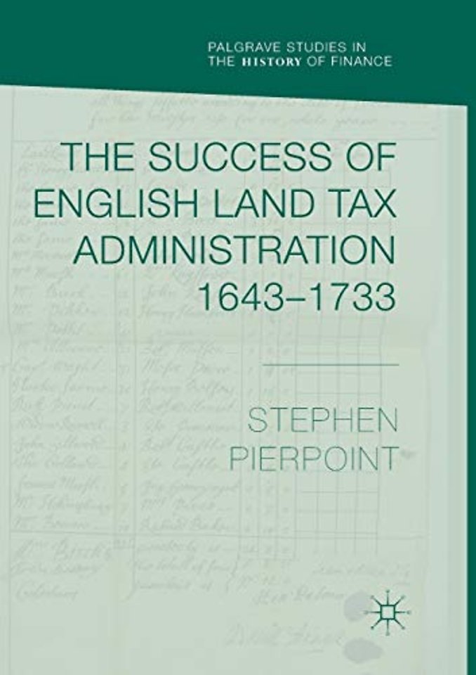The Success of English Land Tax Administration 1643–1733
