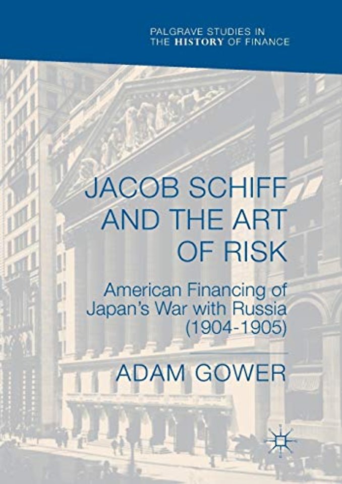 Jacob Schiff and the Art of Risk