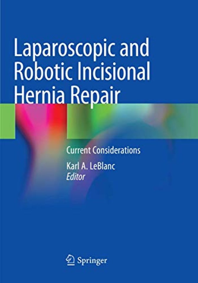 Laparoscopic and Robotic Incisional Hernia Repair