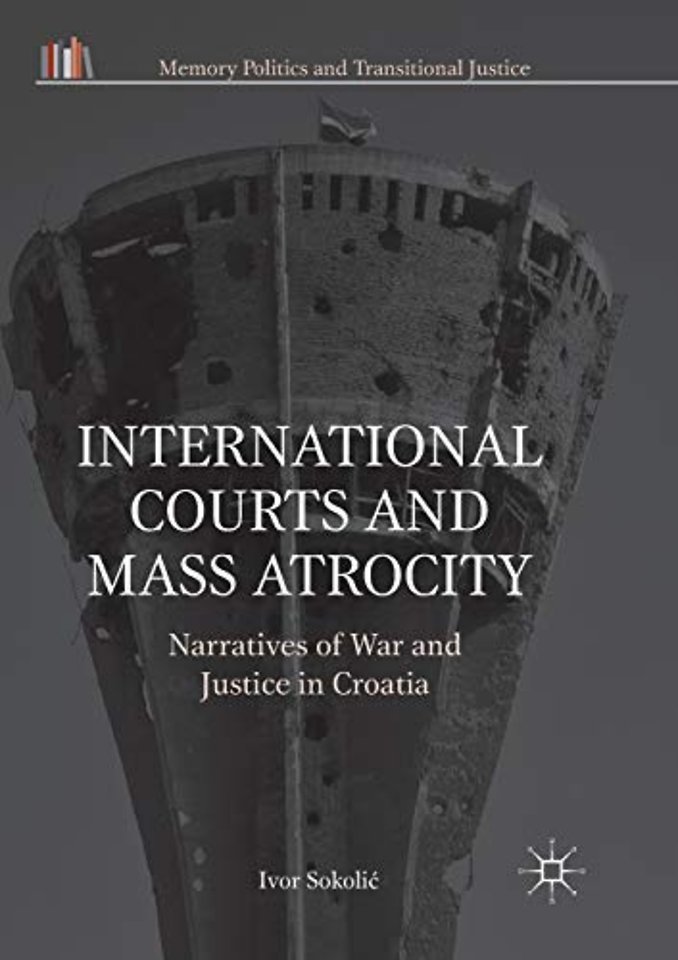 International Courts and Mass Atrocity