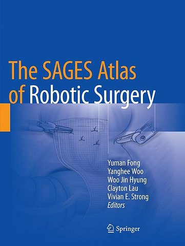 The SAGES Atlas of Robotic Surgery