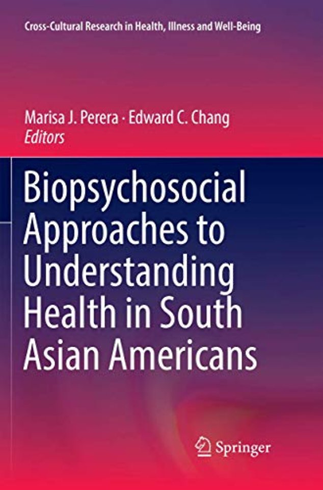 Biopsychosocial Approaches to Understanding Health in South Asian Americans