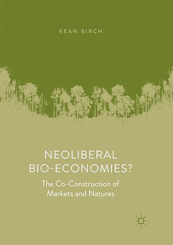 Neoliberal Bio-Economies?