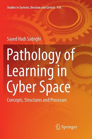 Pathology of Learning in Cyber Space