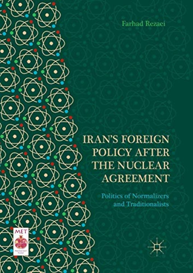 Iran’s Foreign Policy After the Nuclear Agreement