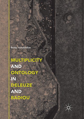 Multiplicity and Ontology in Deleuze and Badiou