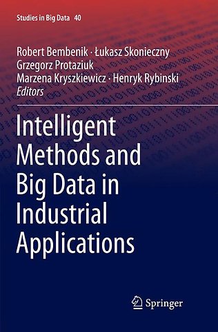 Intelligent Methods and Big Data in Industrial Applications
