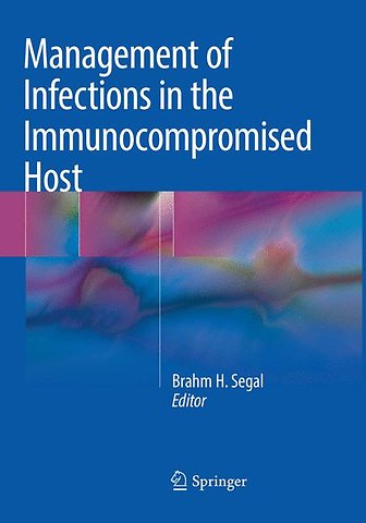 Management of Infections in the Immunocompromised Host