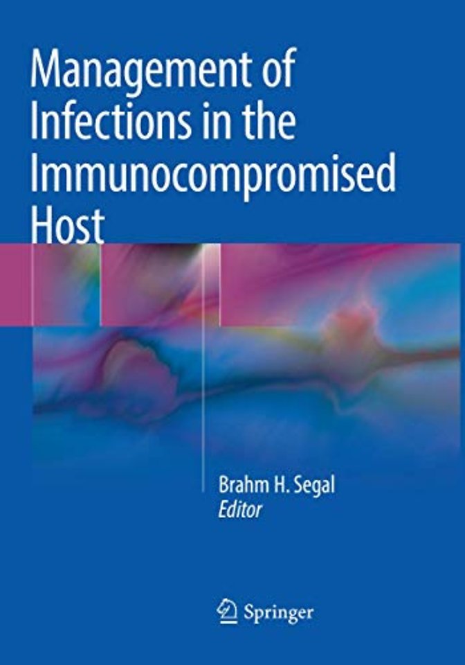 Management of Infections in the Immunocompromised Host