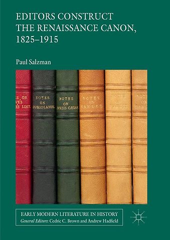 Editors Construct the Renaissance Canon, 1825-1915