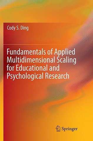 Fundamentals of Applied Multidimensional Scaling for Educational and Psychological Research