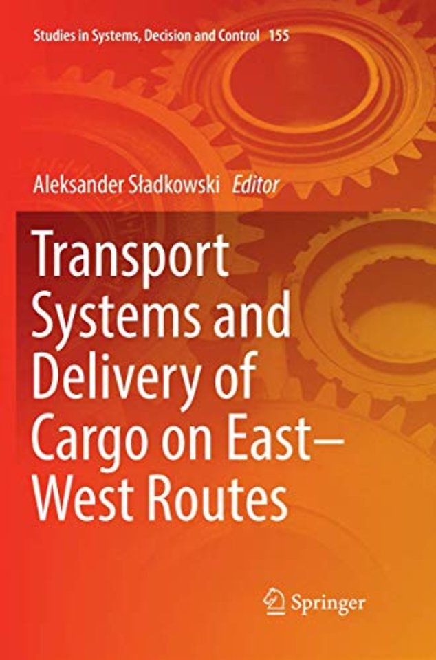 Transport Systems and Delivery of Cargo on East–West Routes
