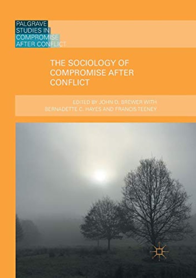 The Sociology of Compromise after Conflict
