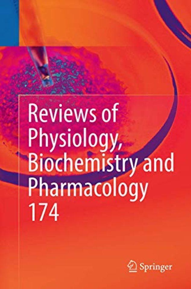 Reviews of Physiology, Biochemistry and Pharmacology Vol. 174