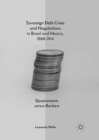 Sovereign Debt Crises and Negotiations in Brazil and Mexico, 1888-1914