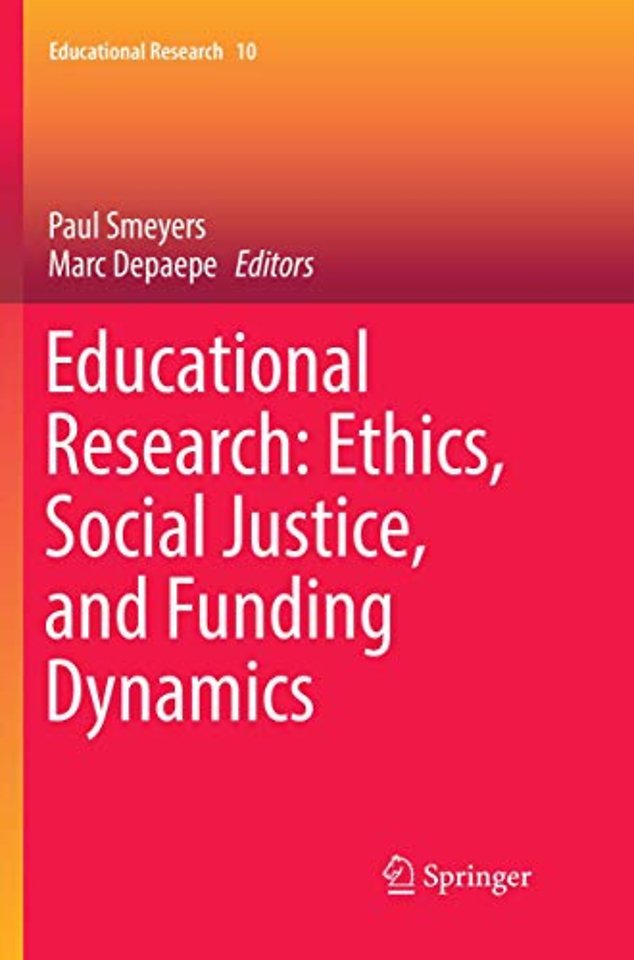 Educational Research: Ethics, Social Justice, and Funding Dynamics