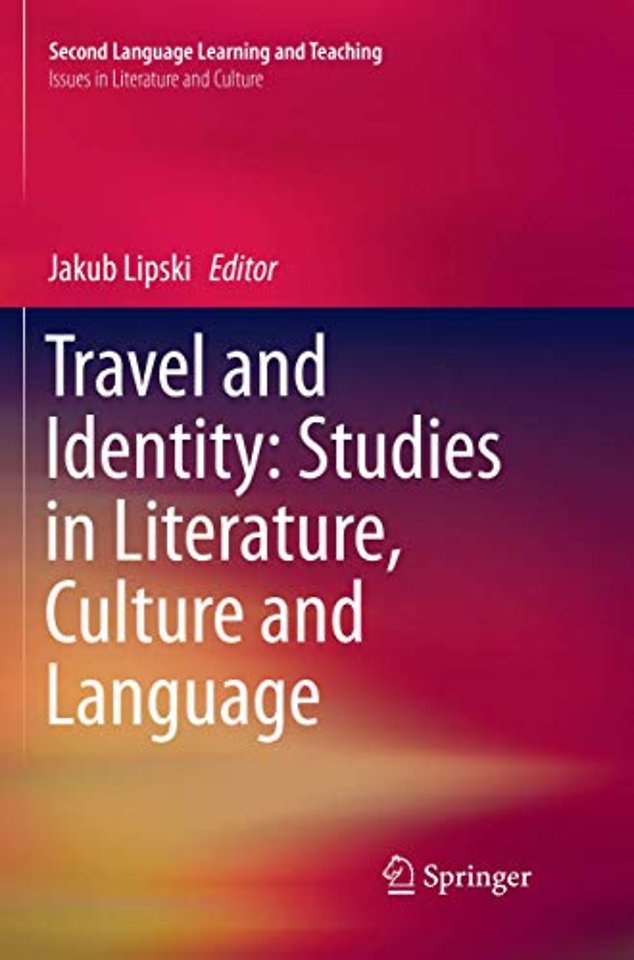 Travel and Identity: Studies in Literature, Culture and Language