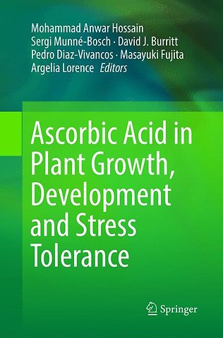 Ascorbic Acid in Plant Growth, Development and Stress Tolerance