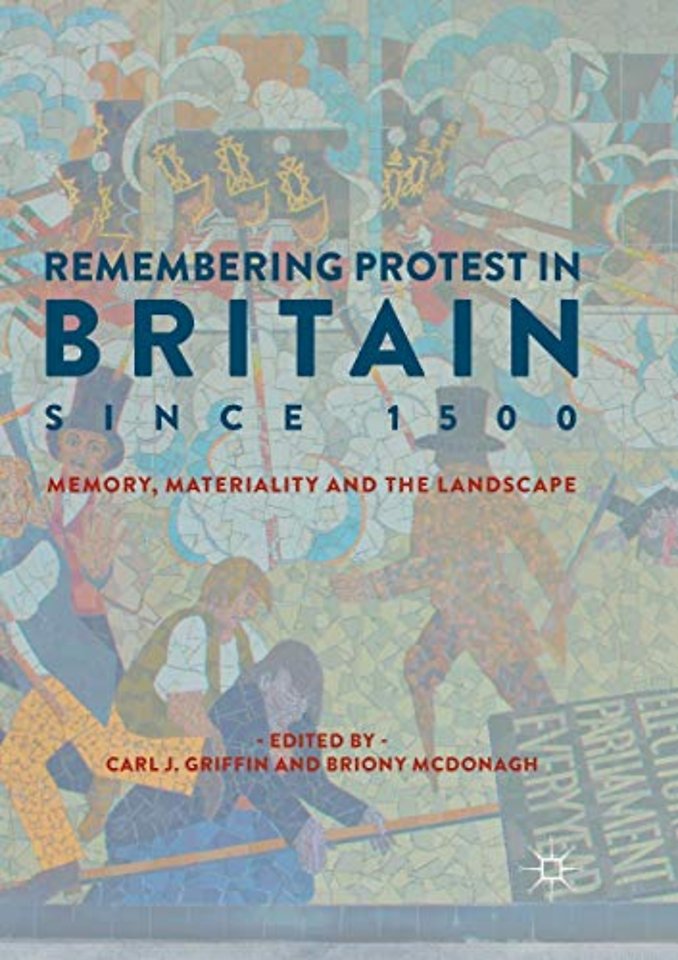 Remembering Protest in Britain since 1500