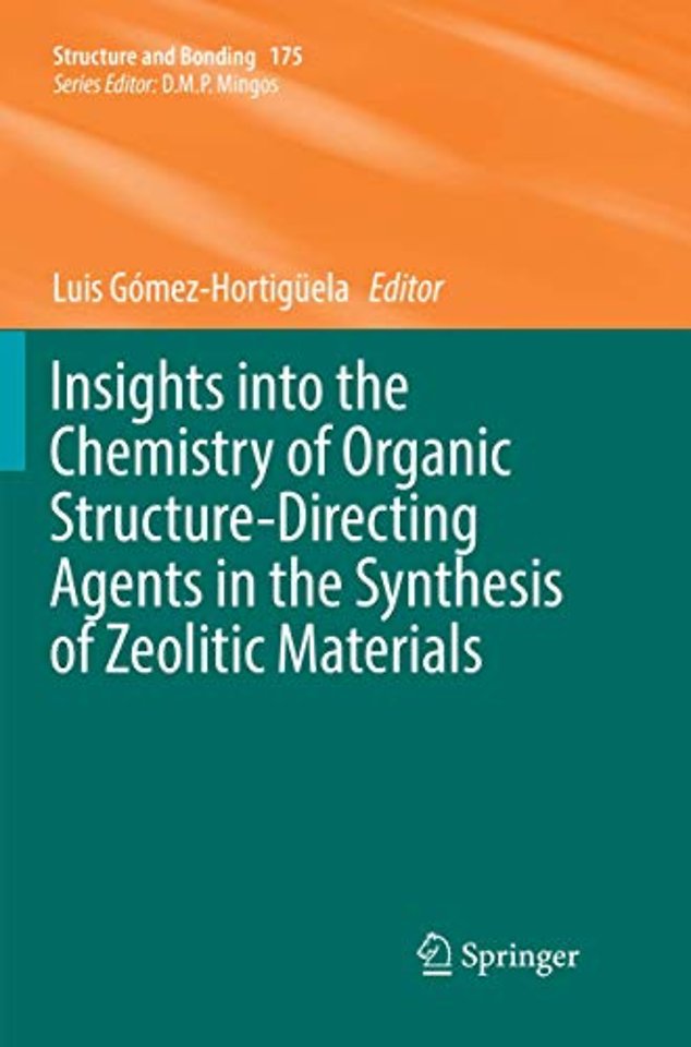 Insights into the Chemistry of Organic Structure-Directing Agents in the Synthesis of Zeolitic Materials