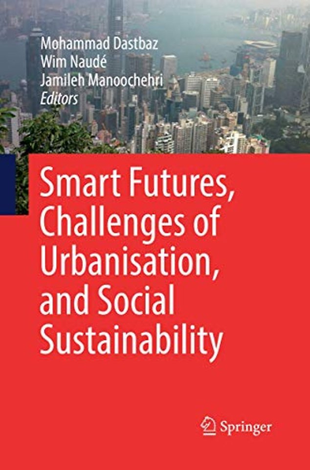 Smart Futures, Challenges of Urbanisation, and Social Sustainability