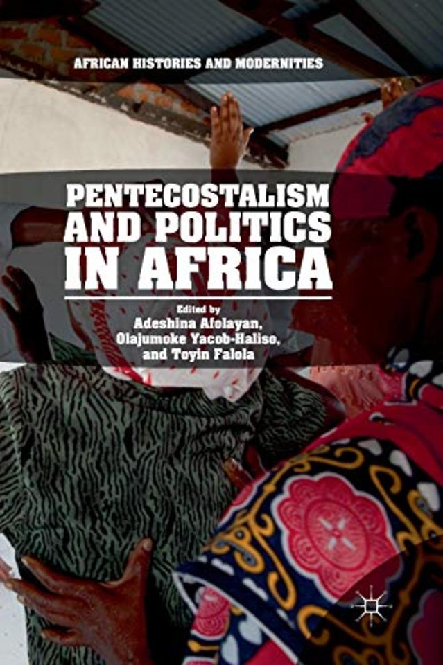 Pentecostalism and Politics in Africa