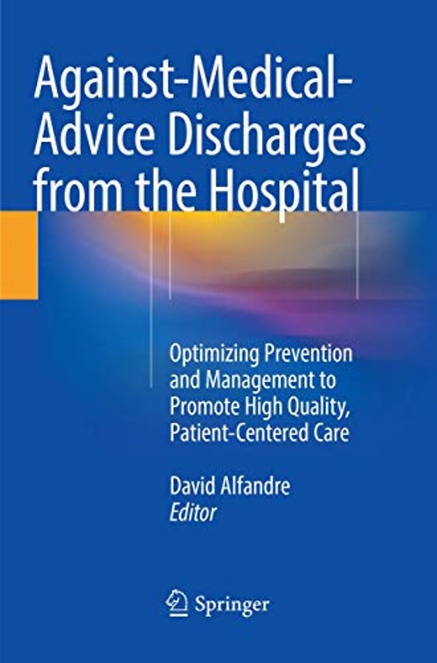 Against‐Medical‐Advice Discharges from the Hospital
