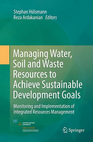 Managing Water, Soil and Waste Resources to Achieve Sustainable Development Goals