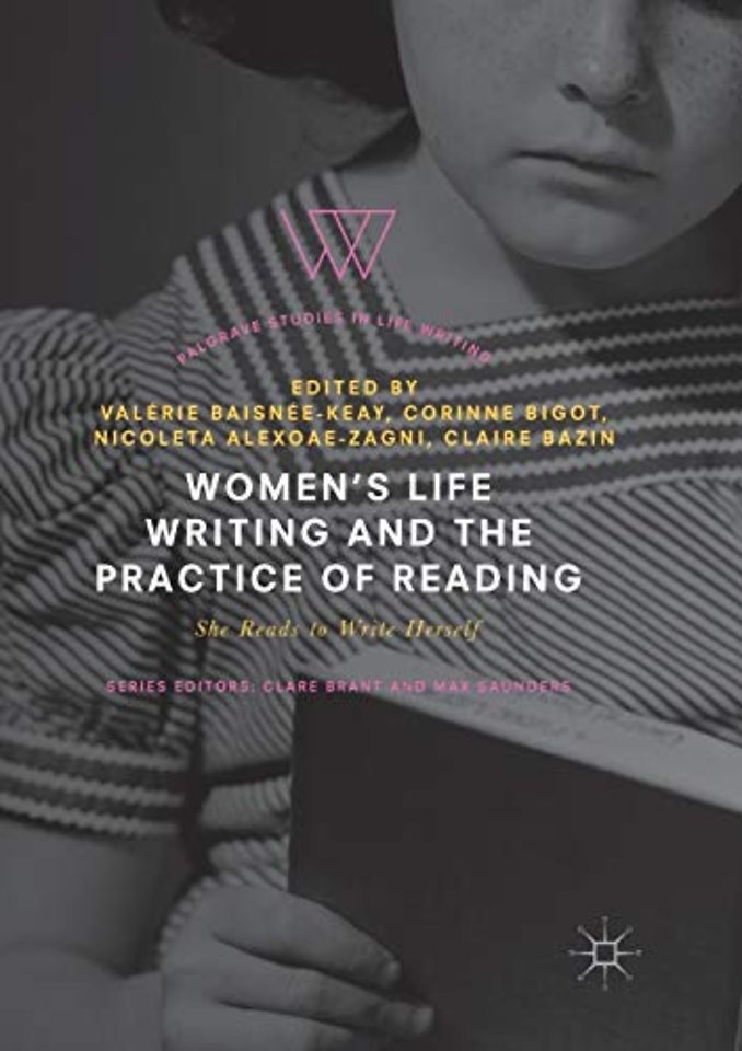 Women's Life Writing and the Practice of Reading